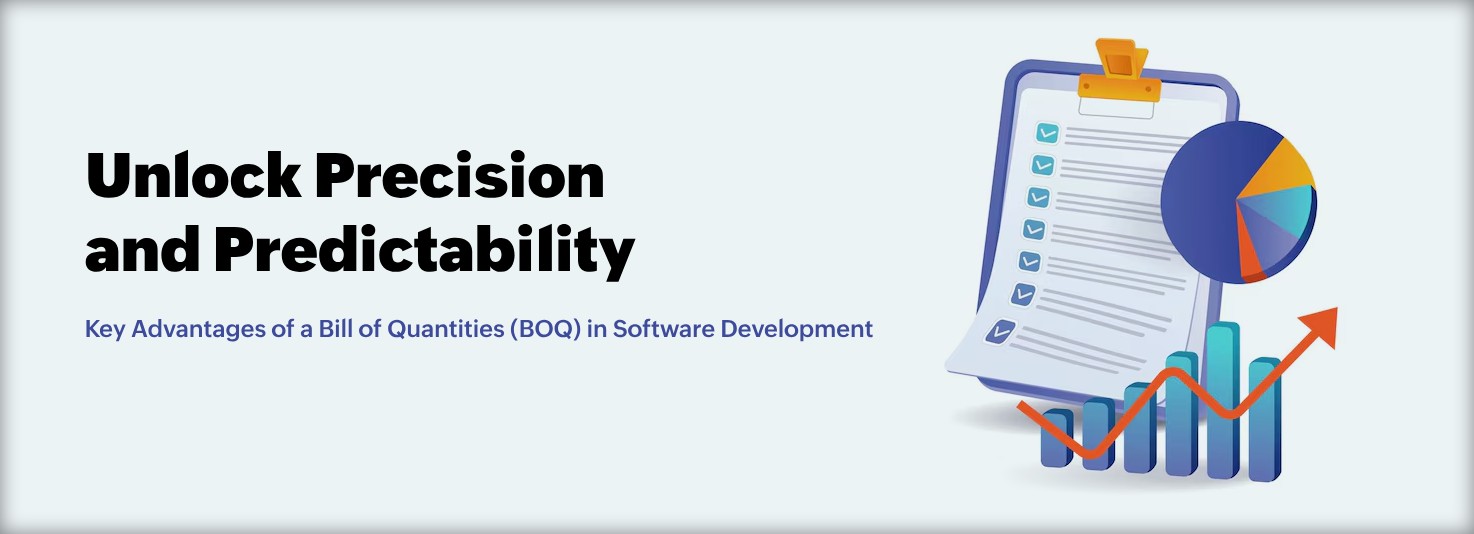 Key Advantages of a Bill of Quantities (BOQ) in Software Development